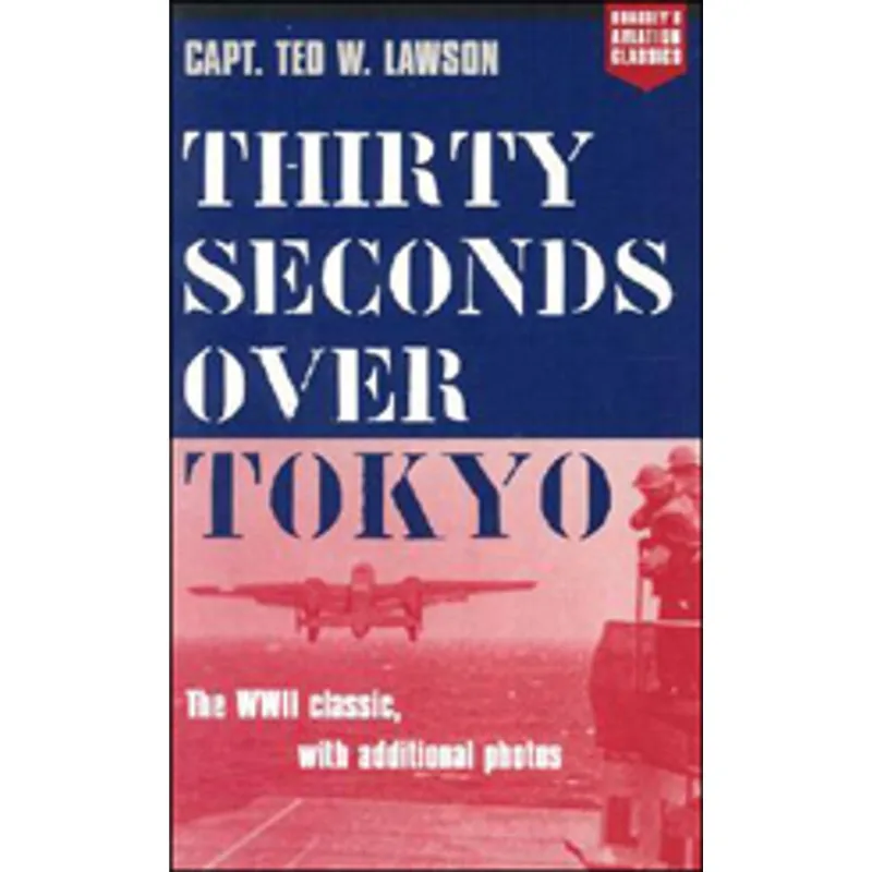THIRTY SECONDS OVER TOKYO