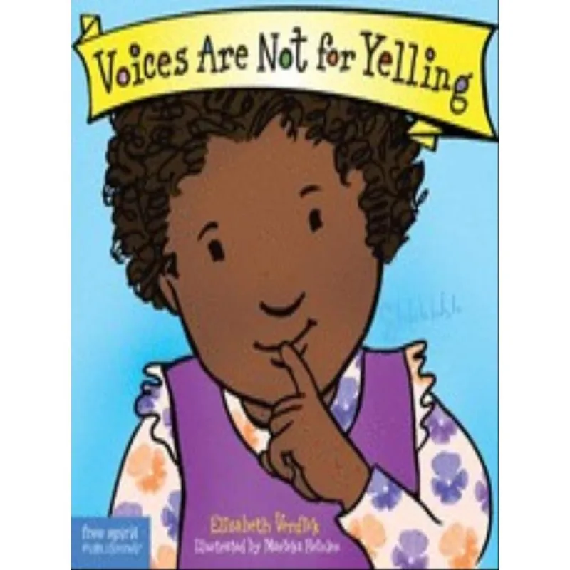 VOICES ARE NOT FOR YELLING