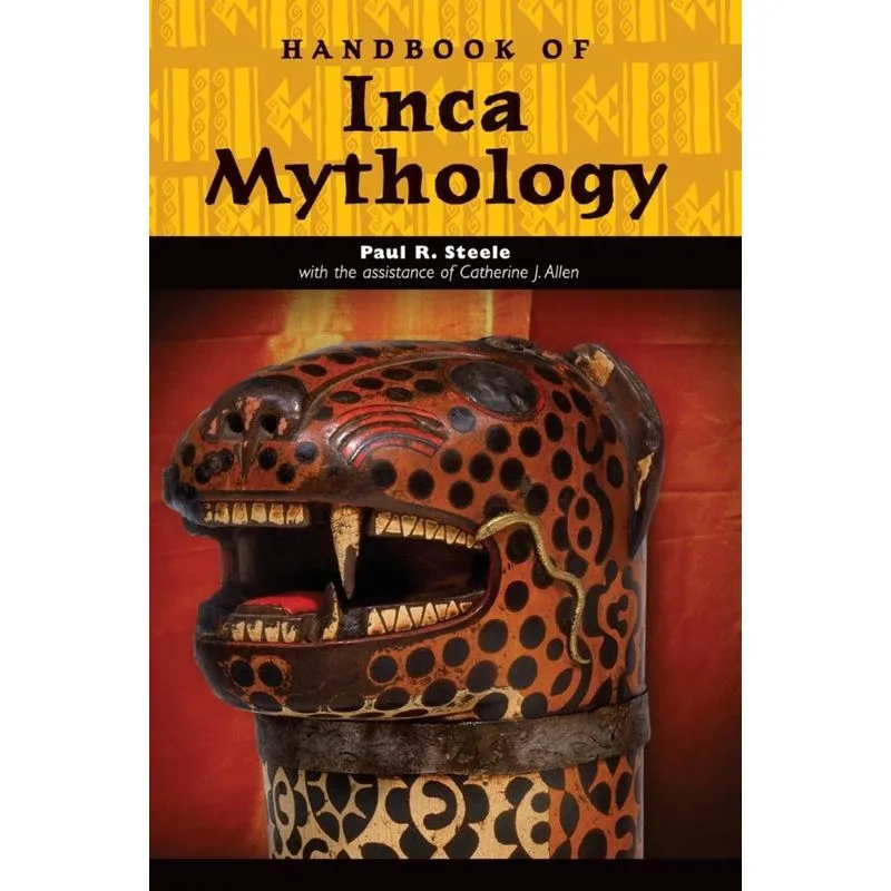 Handbook of Inca Mythology