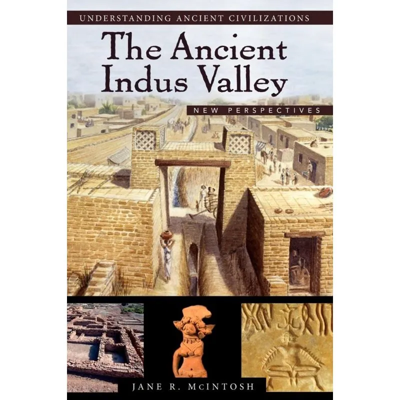 The Ancient Indus Valley