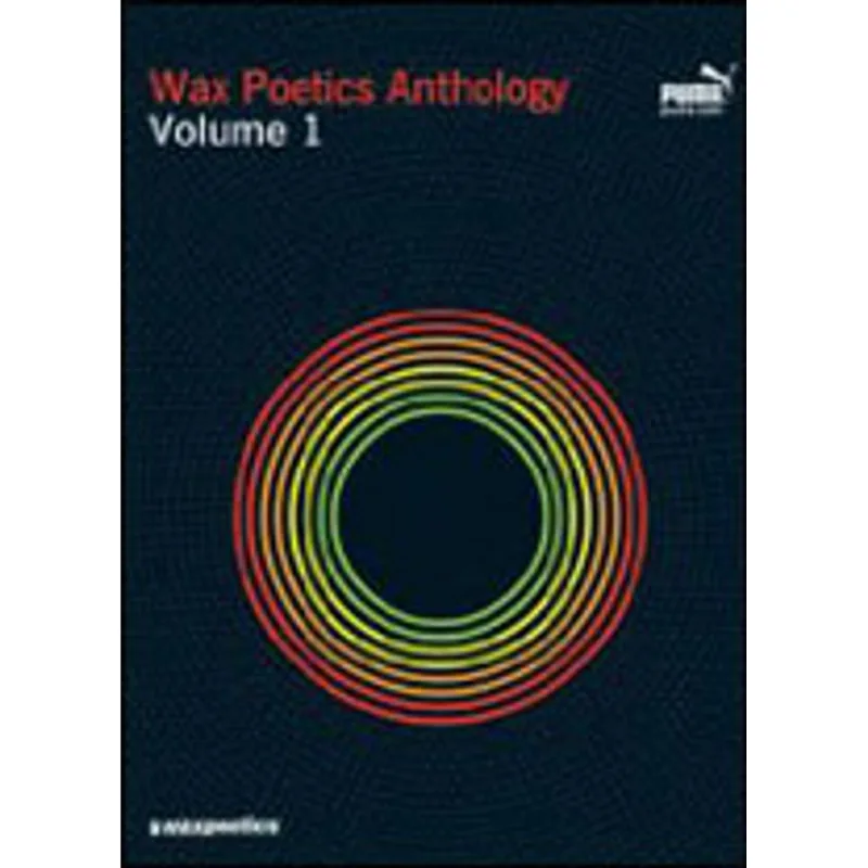 WAX POETICS ANTHOLOGY VOL.1