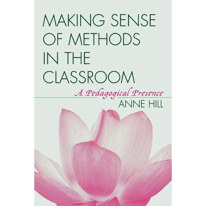 Making Sense of Methods in the Classroom