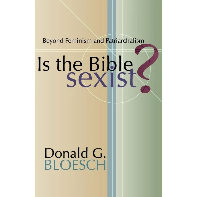 Is the Bible Sexist?