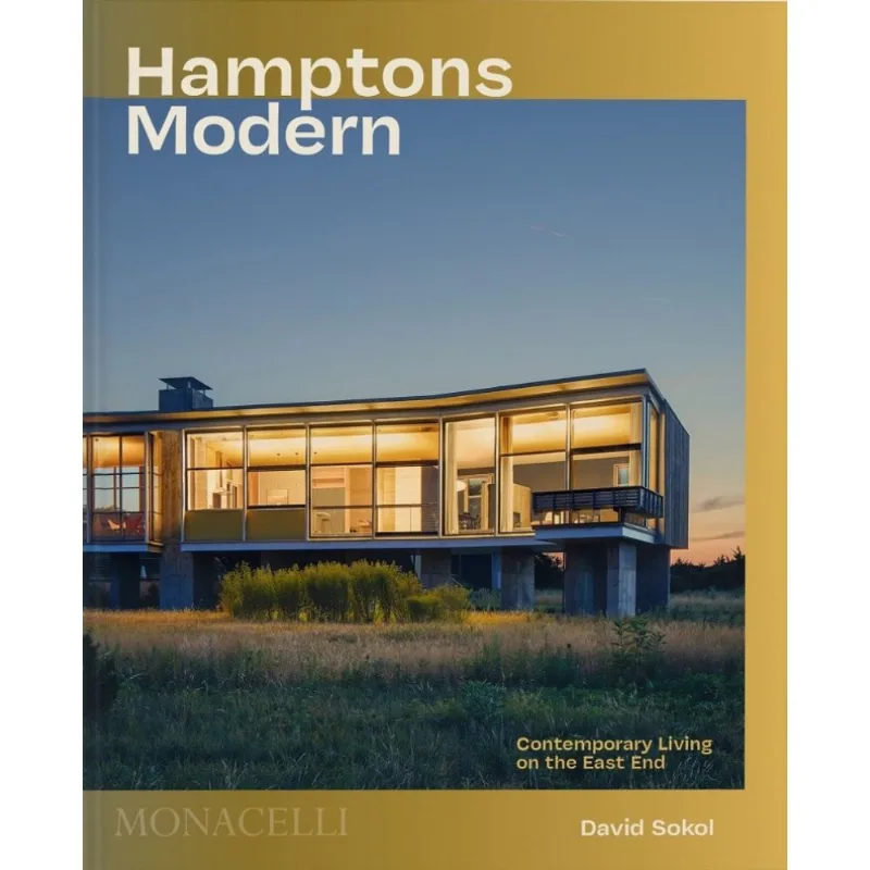 Hamptons Modern : Contemporary Living on the East End