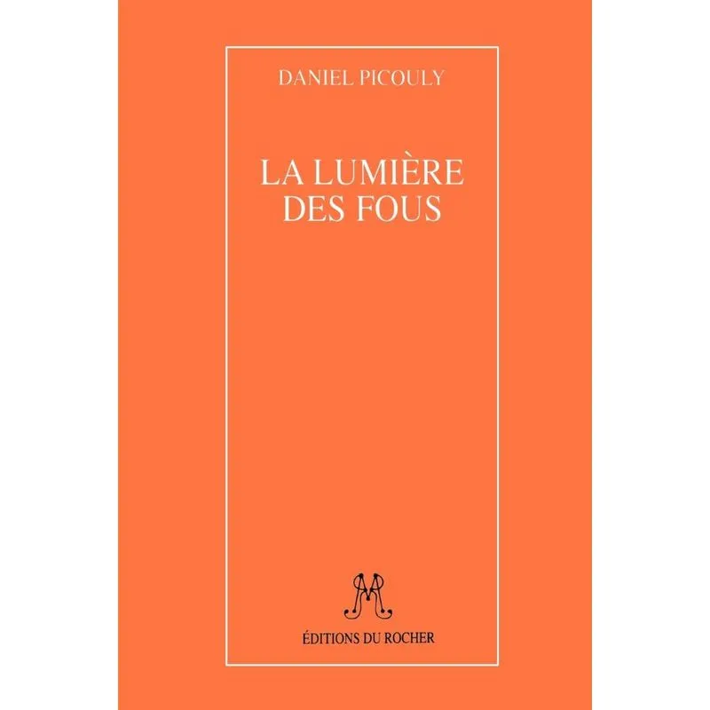 La Lumiere Des Fous
