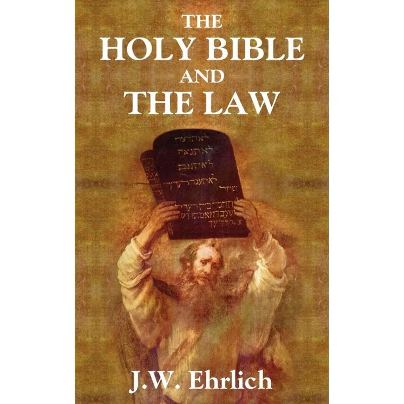 The Holy Bible and the Law