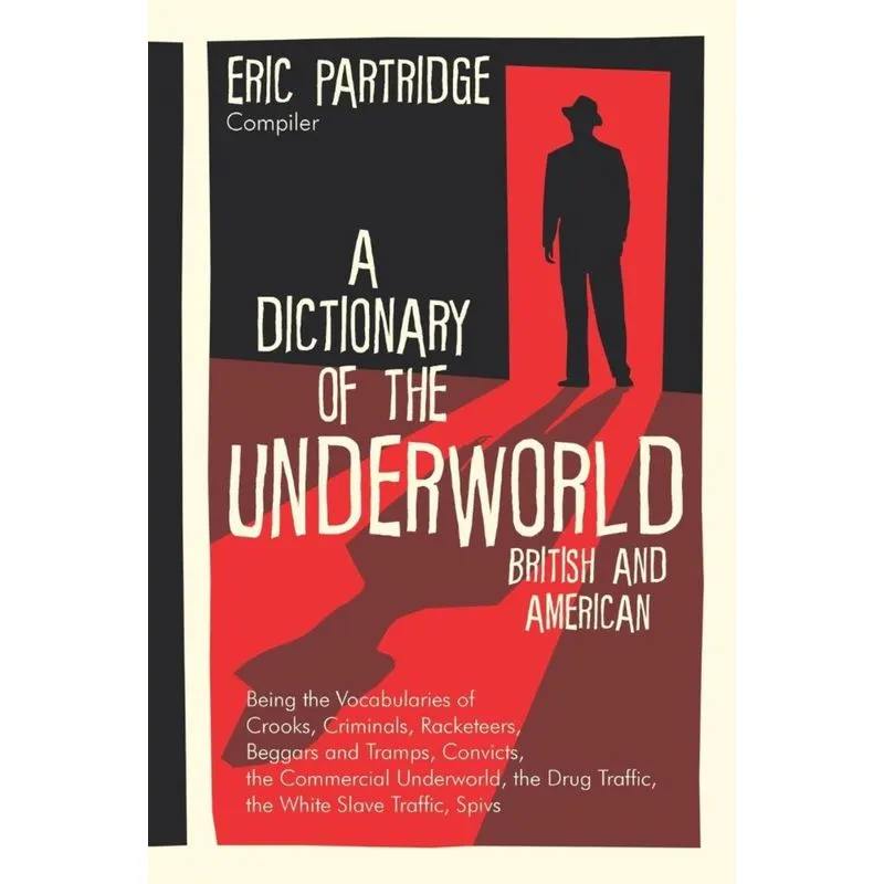 A Dictionary of the Underworld