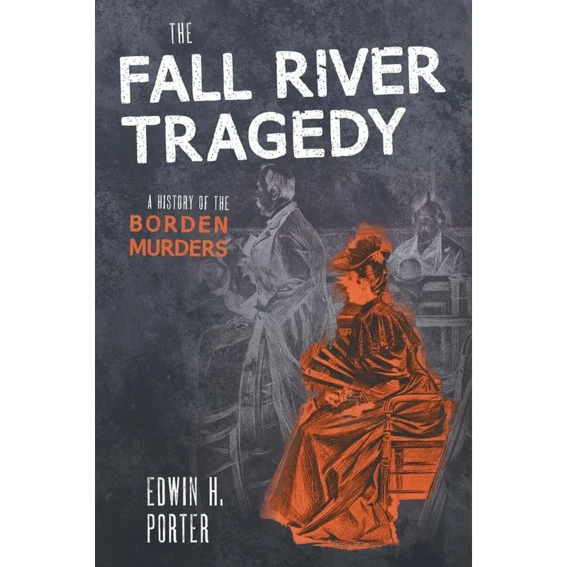The Fall River Tragedy