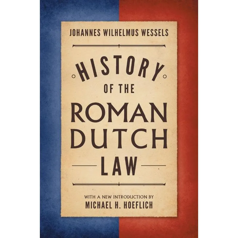 History of the Roman-Dutch Law