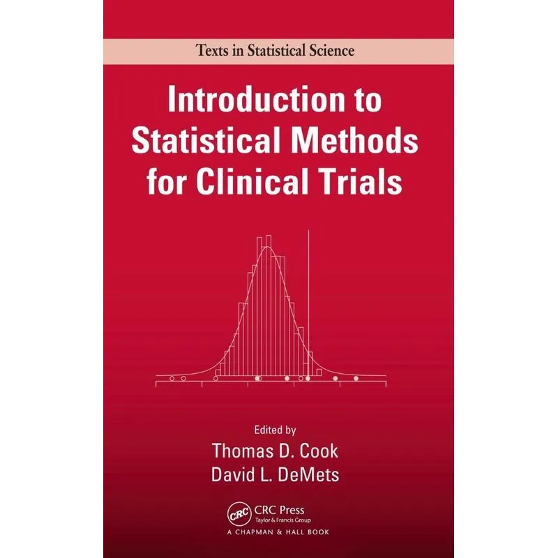 Introduction to Statistical Methods for Clinical Trials