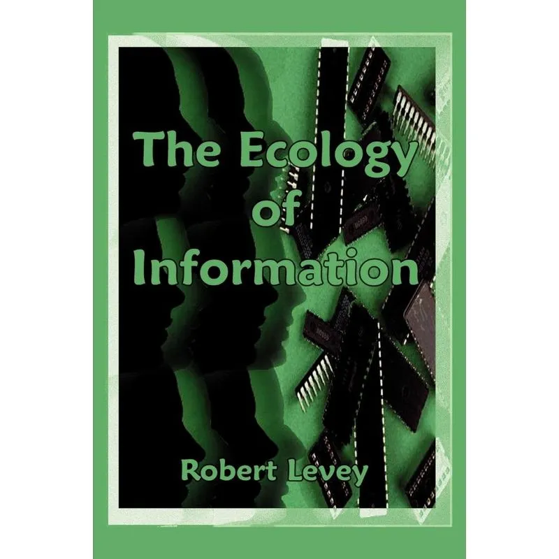 The Ecology of Information