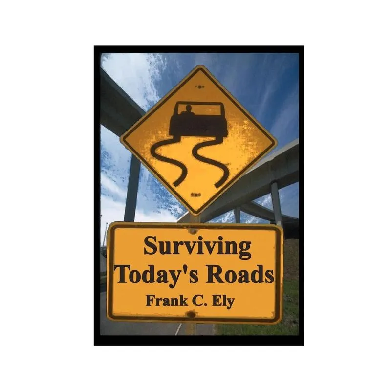 Surviving Todays Roads