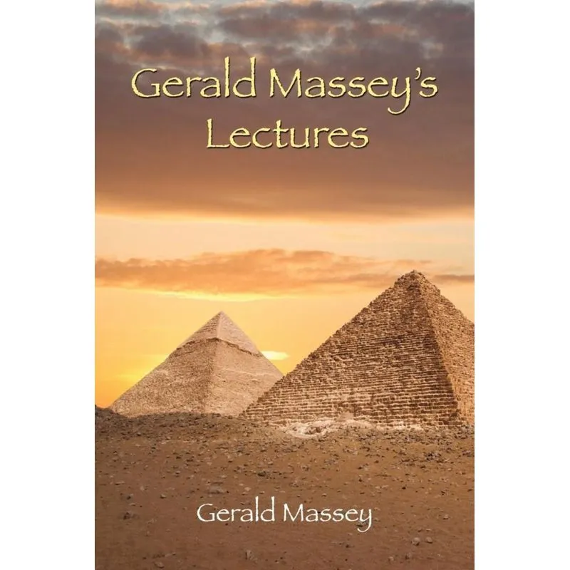 Gerald Masseys Lectures