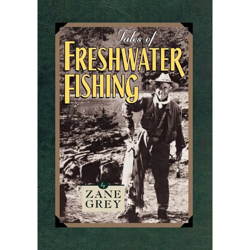 Tales of Freshwater Fishing