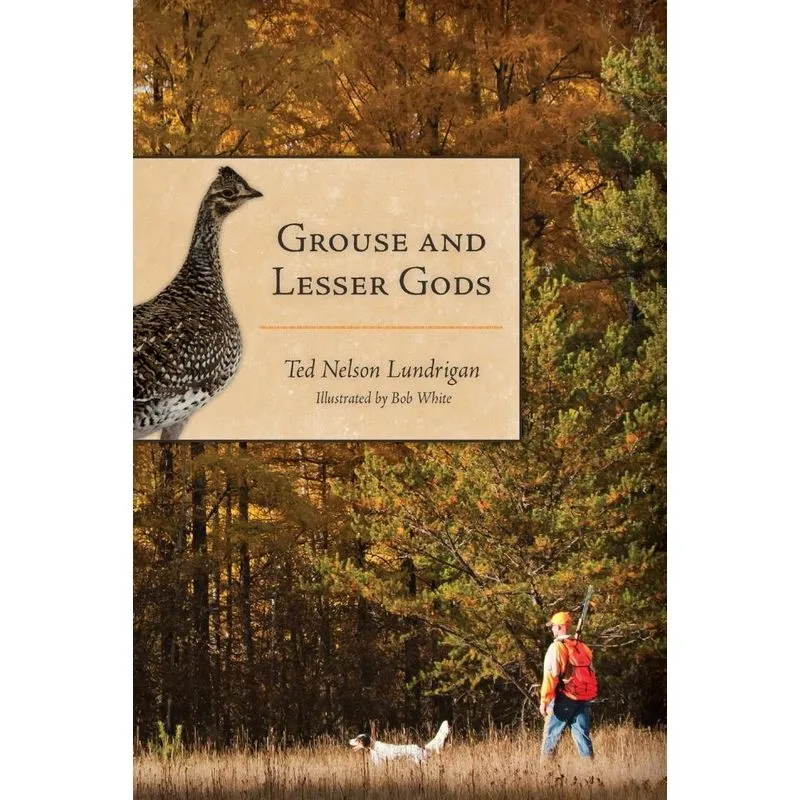 Grouse and Lesser Gods