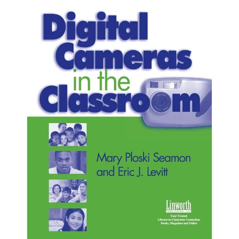 Digital Cameras in the Classroom