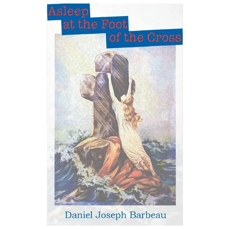 Asleep at the Foot of the Cross