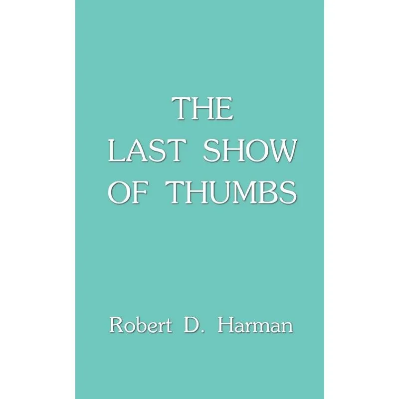 The Last Show of Thumbs