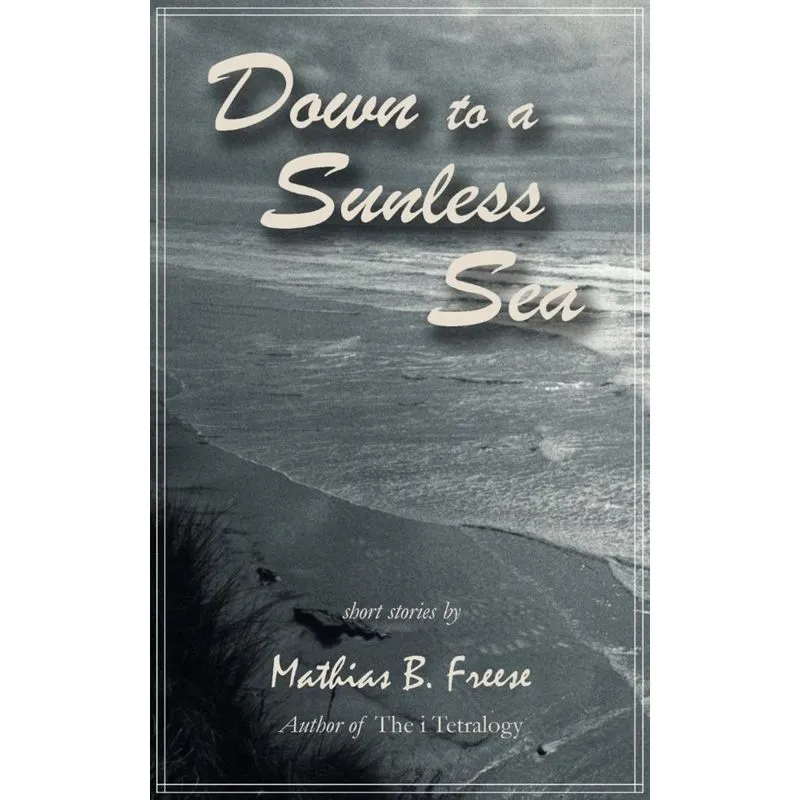 Down to a Sunless Sea
