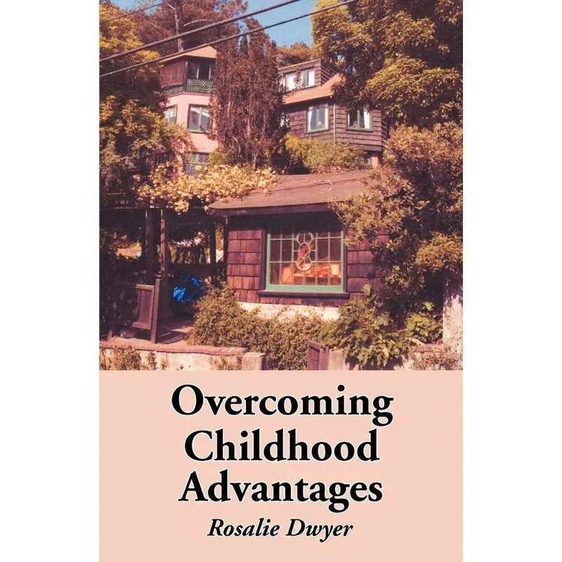 Overcoming Childhood Advantages