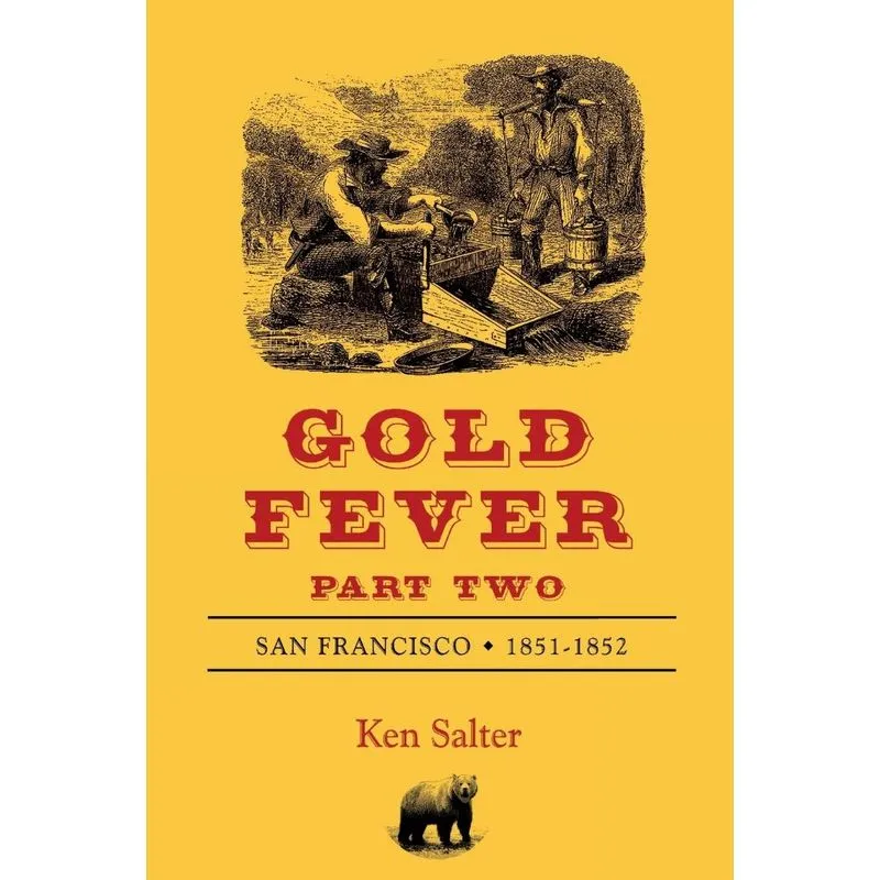 GOLD FEVER Part Two