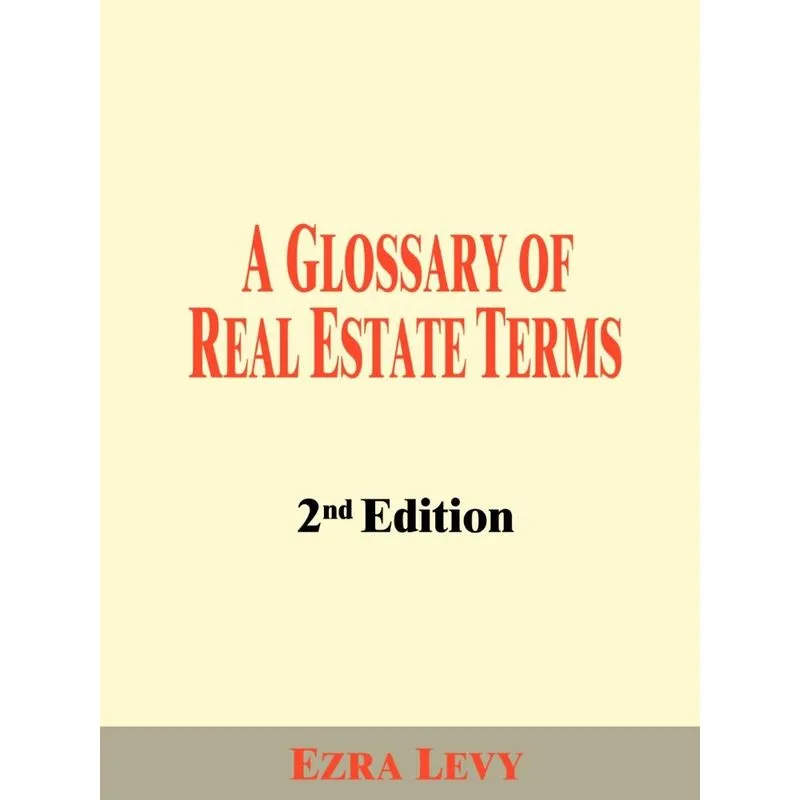 A Glossary of Real Estate Terms
