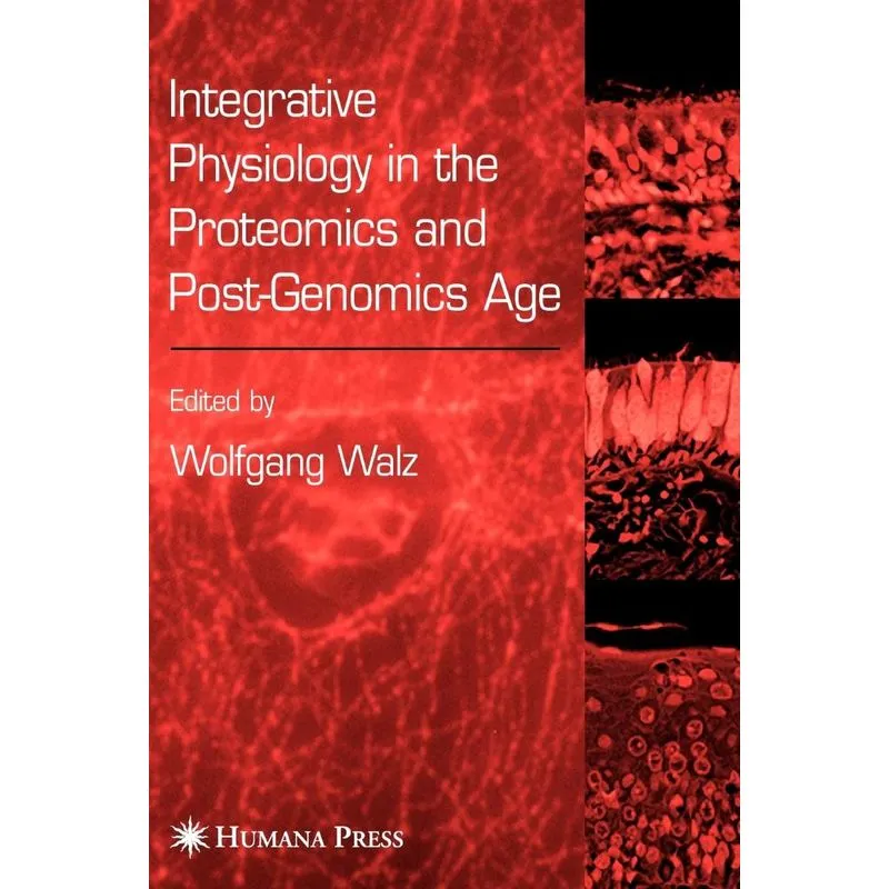 Integrative Physiology in the Proteomics and Post-Genomics