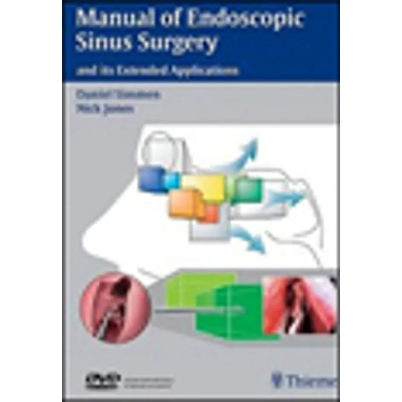 MANUAL OF ENDOSCOPIC SINUS SURGERY AND ITS EXTENDED APPLICATIONS