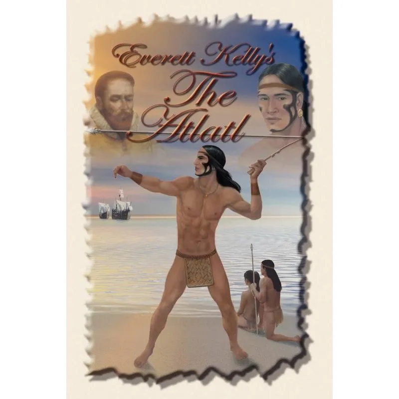 Everett Kellys The Atlatl