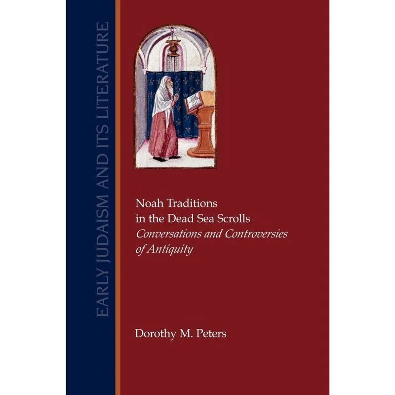 Noah Traditions in the Dead Sea Scrolls