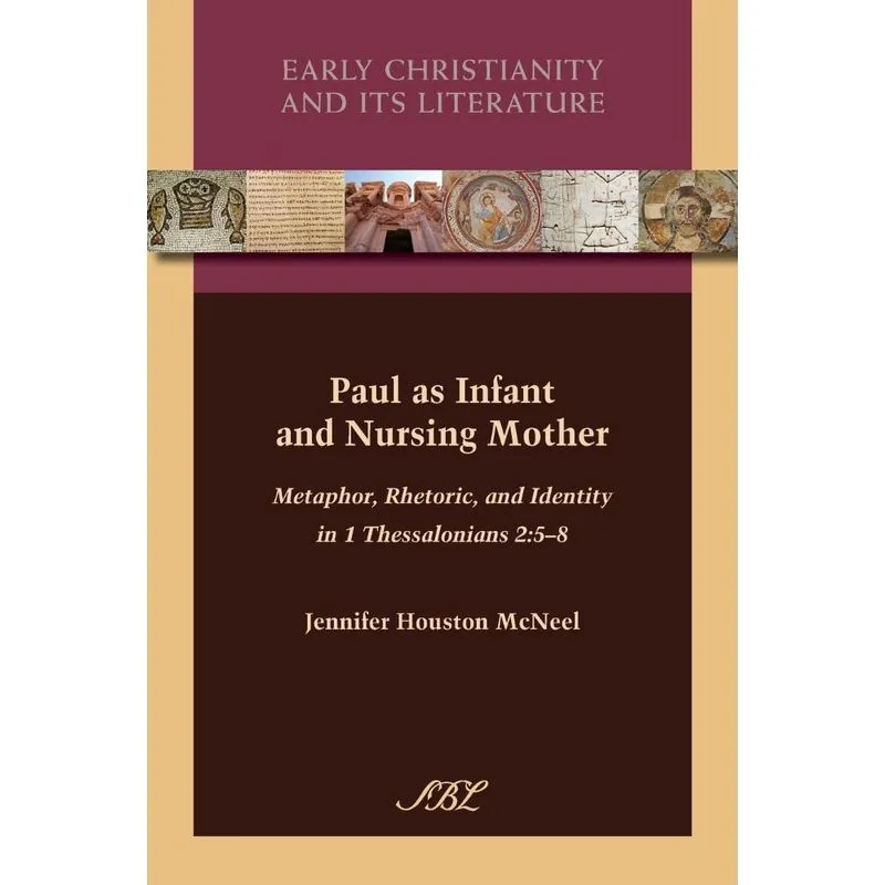 Paul as Infant and Nursing Mother