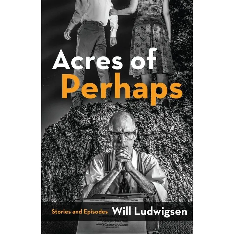 Acres of Perhaps