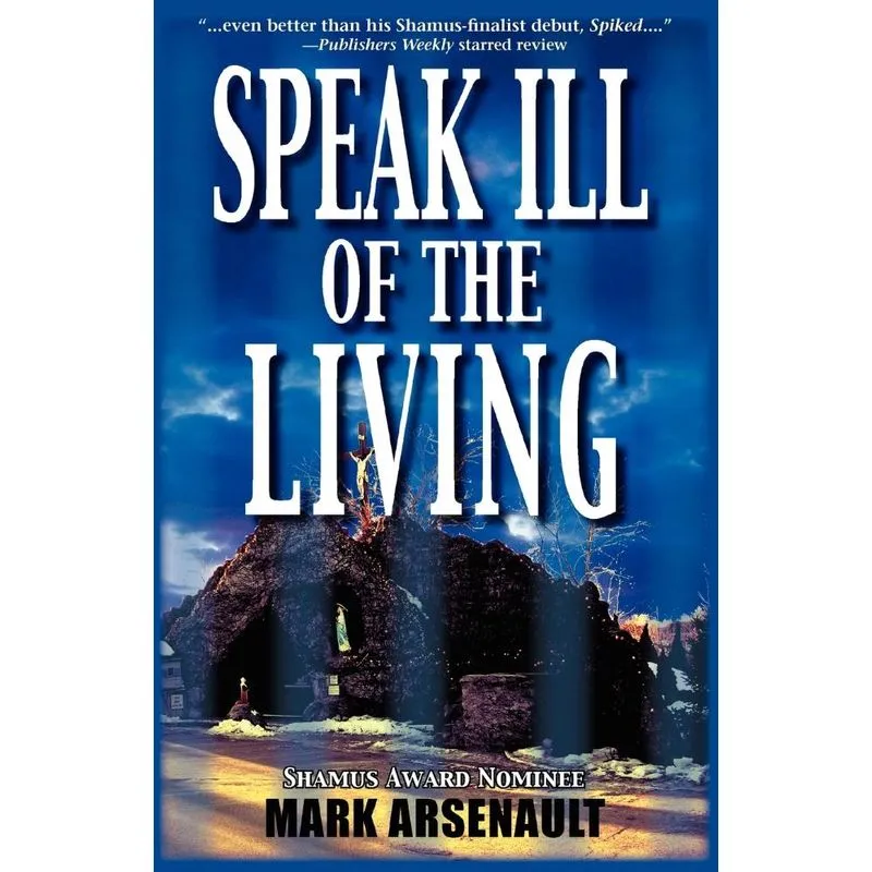Speak Ill of the Living