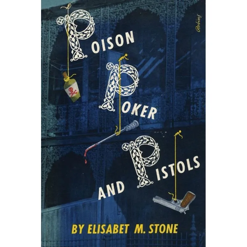 Poison, Poker and Pistols