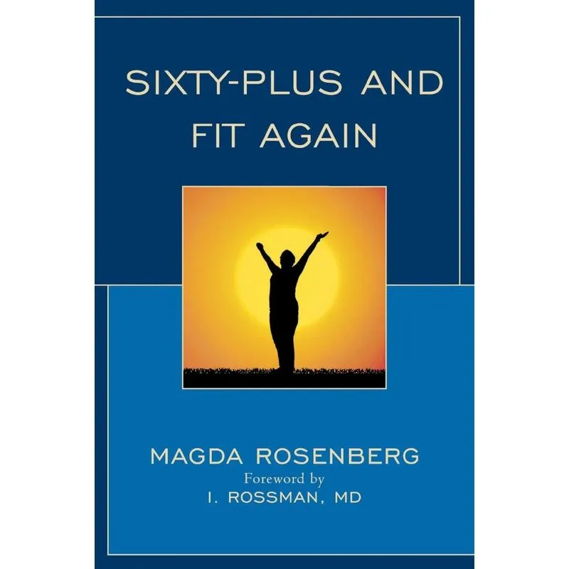 Sixty-Plus and Fit Again