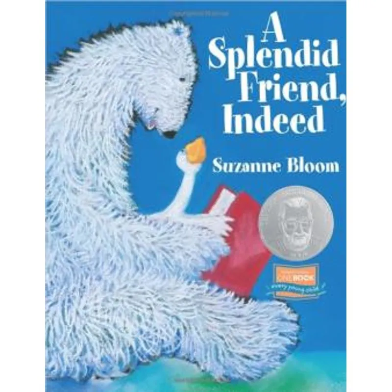 SPLENDID FRIEND INDEED, A - BEAR AND GOOSE STORIES