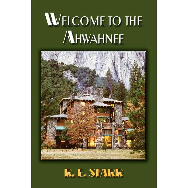 WELCOME TO THE AHWAHNEE