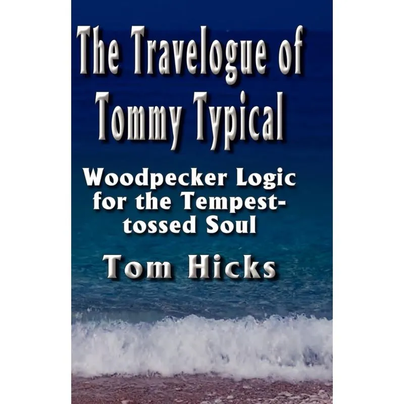 The Travelogue of Tommy Typical