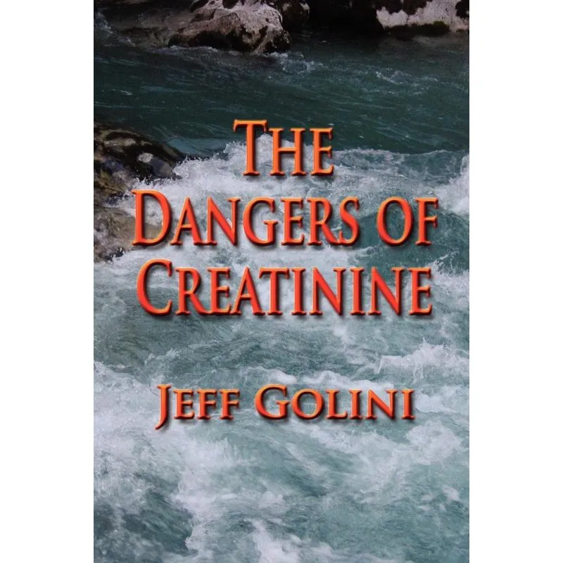 The Dangers of Creatinine