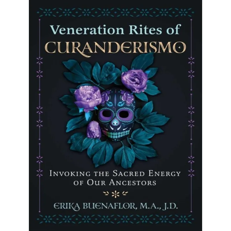 VENERATION RITES OF CURANDERISMO
