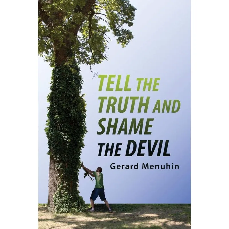 Tell the Truth and Shame the Devil