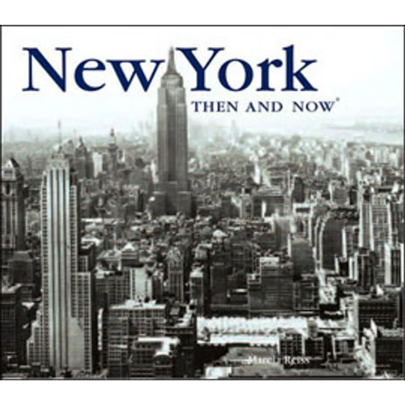 NEW YORK THEN AND NOW