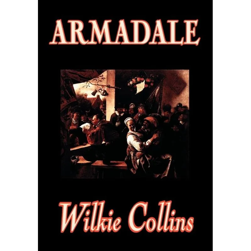 Armadale by Wilkie Collins, Fiction, Classics, Suspense