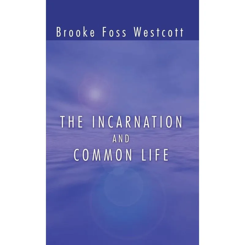 The Incarnation and Common Life