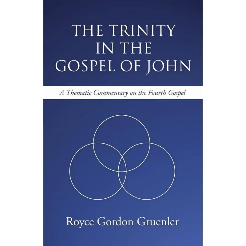 The Trinity in the Gospel of John