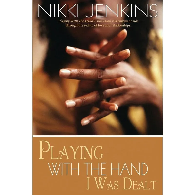 Playing with the Hand I Was Dealt