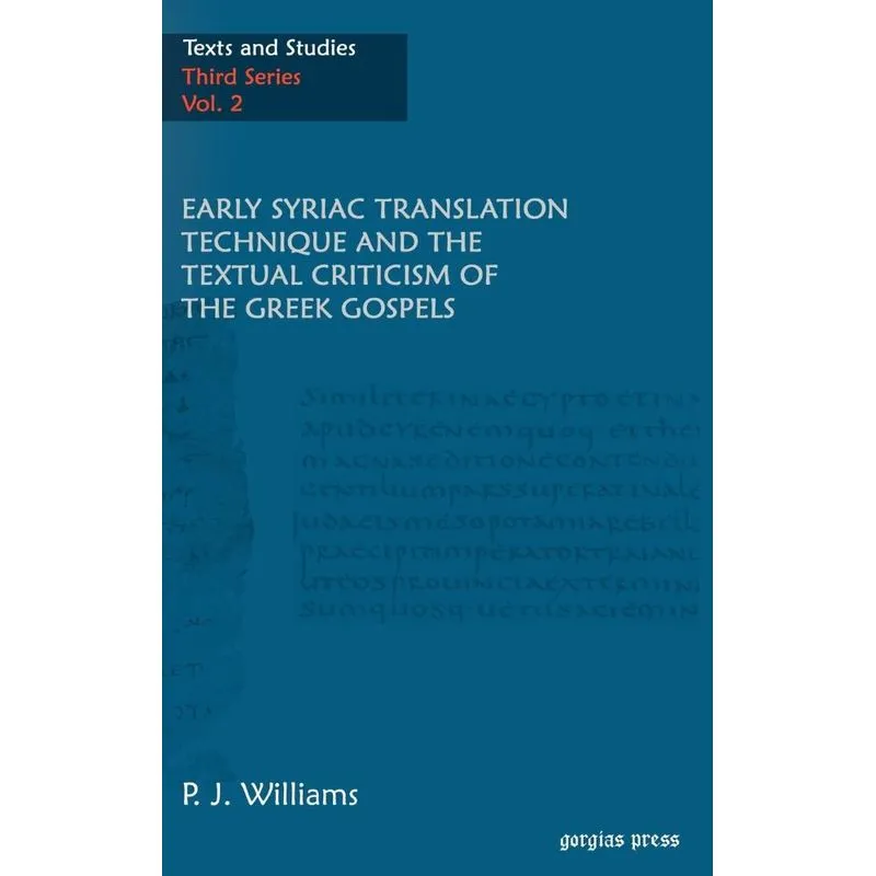 Livro Early Syriac Translation Technique & the textual criticism of the Greek Gospels