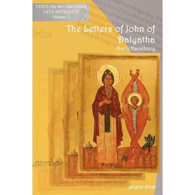The Letters of John of Dalyatha