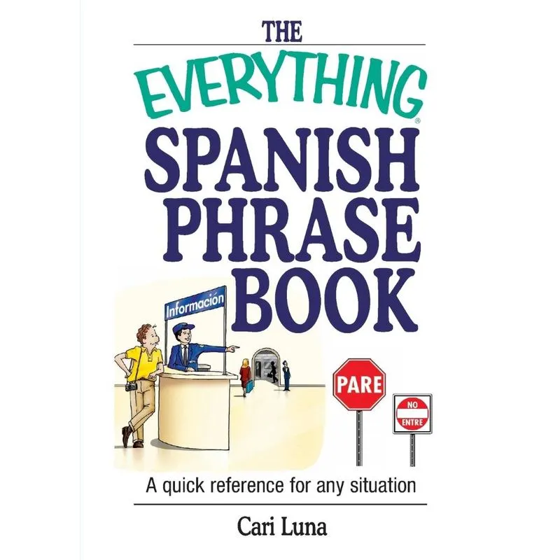 The Everything Spanish Phrase Book