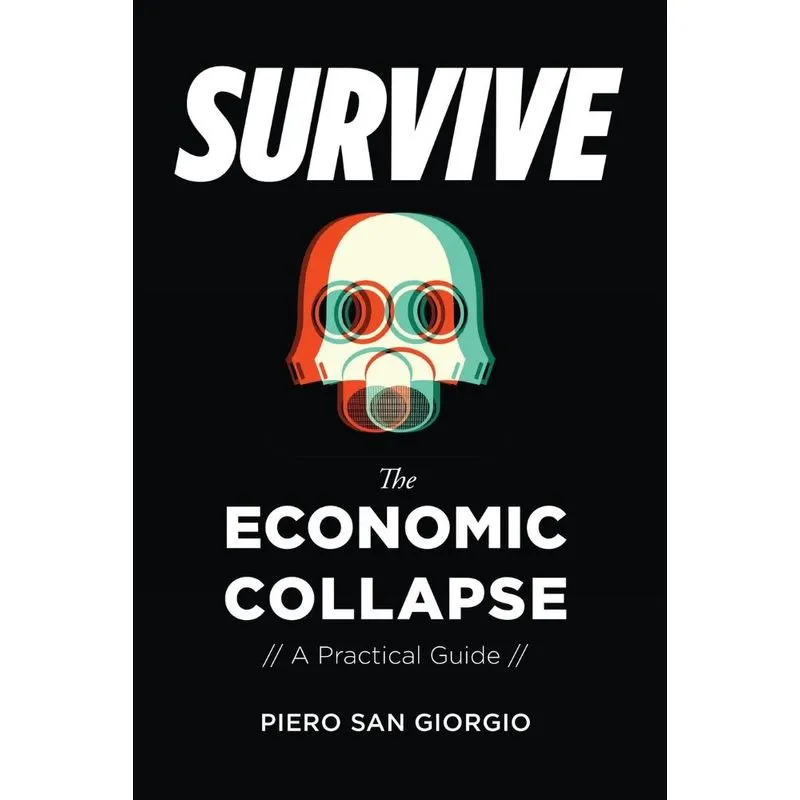 Survive-The Economic Collapse